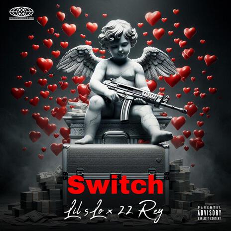 Switch ft. 22 Rey | Boomplay Music