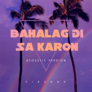 Bahalag Di Sa Karon (Acoustic Version)