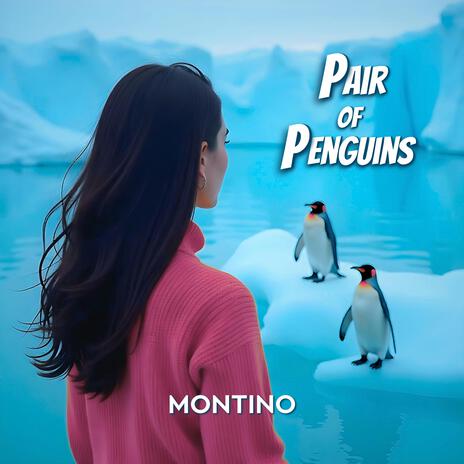 Pair of Penguins | Boomplay Music