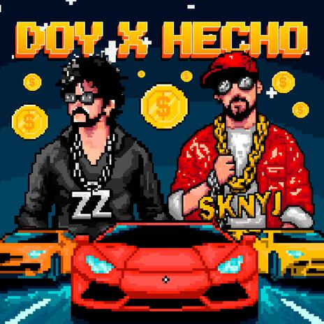 DOY X HECHO ft. Skinny J | Boomplay Music