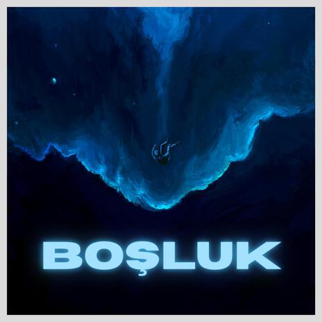 Boşluk | Boomplay Music