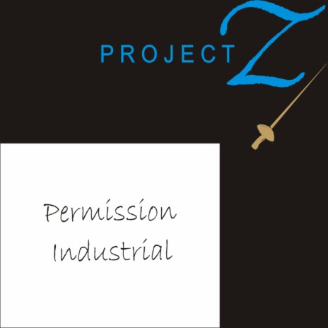 Permission - Industrial | Boomplay Music