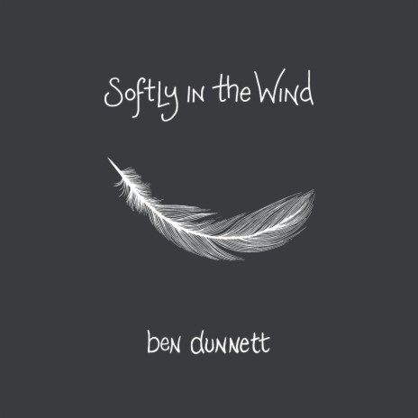 Softly in the Wind | Boomplay Music