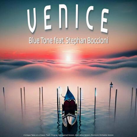 Venice (Reimagined Version) ft. Stephan Boccioni | Boomplay Music