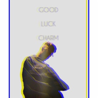 Good Luck Charm lyrics | Boomplay Music