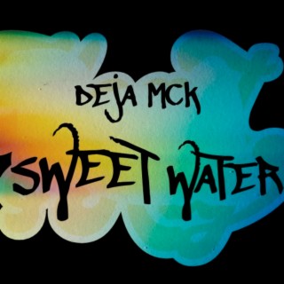 SWEET WATER