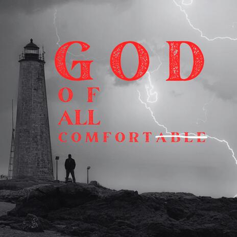 God Of All Comfort | Boomplay Music