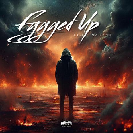 Fyyyed Up ft. NoGood