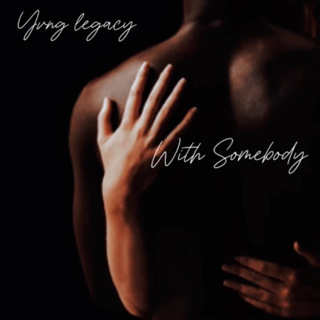 With Somebody | Boomplay Music