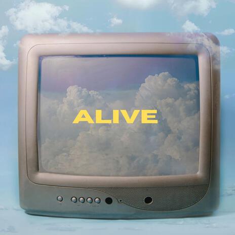 Alive | Boomplay Music