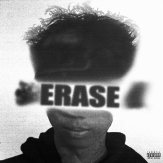 ERASE lyrics | Boomplay Music