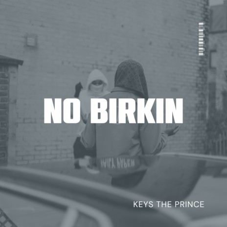 No Birkin (Freestyle) | Boomplay Music