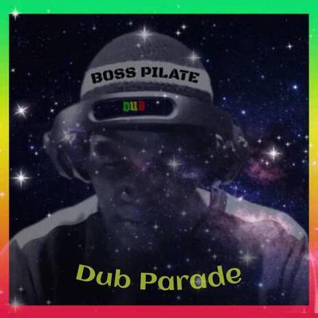 Dub Parade | Boomplay Music