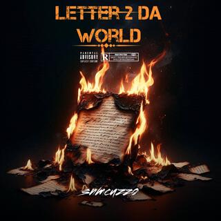 Letter 2 Da world