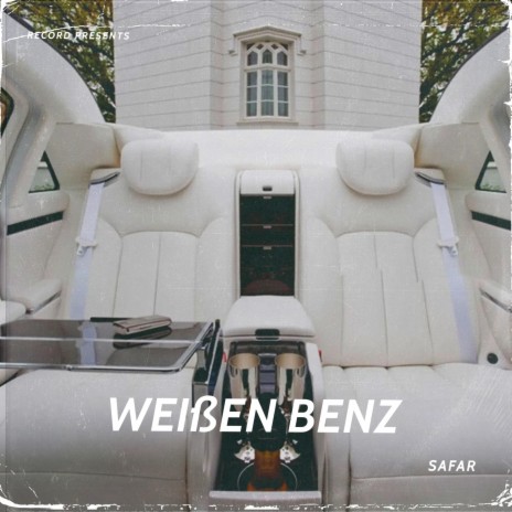 Weißen Benz | Boomplay Music