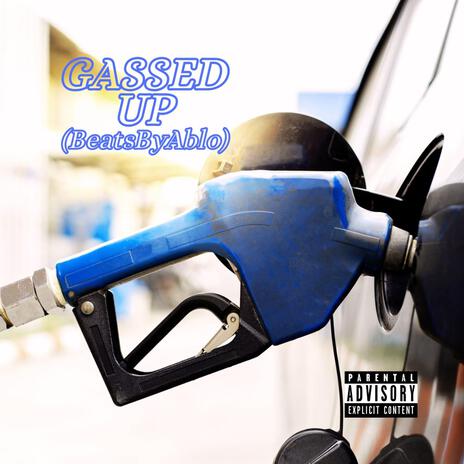 Gassed Up | Boomplay Music