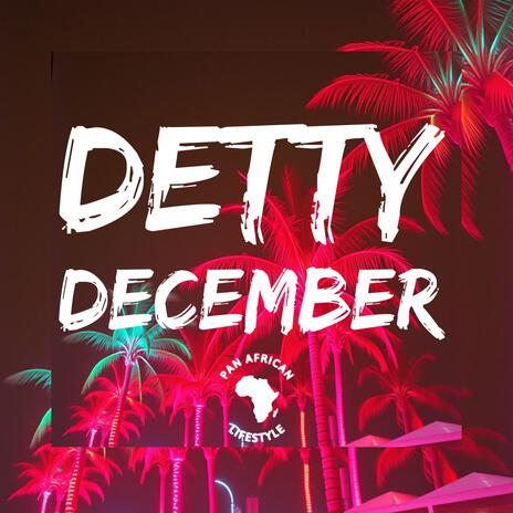 Detty December | Boomplay Music