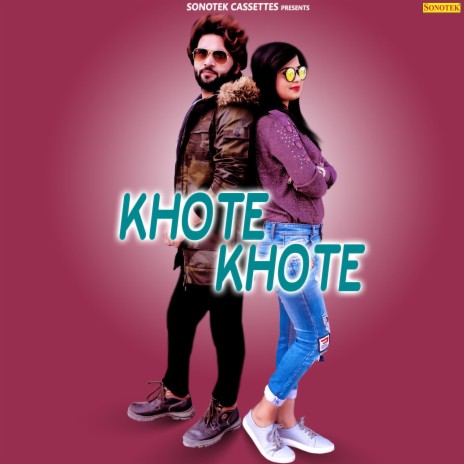 Khote Khote ft. Anjali Raj | Boomplay Music