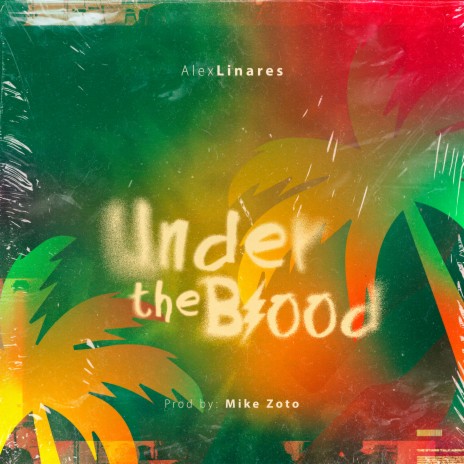 Under The Blood | Boomplay Music