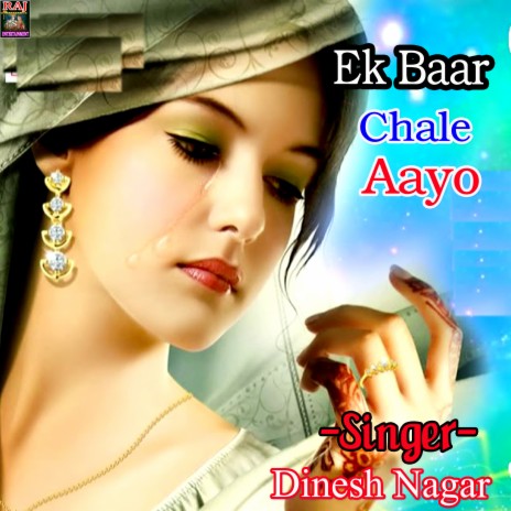 Ek Bar Chale Aayo | Boomplay Music