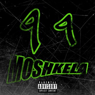 99 MOSHKELA