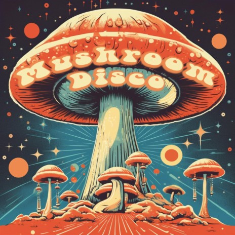 Mushroom Disco ft. Madeleine Chalk | Boomplay Music