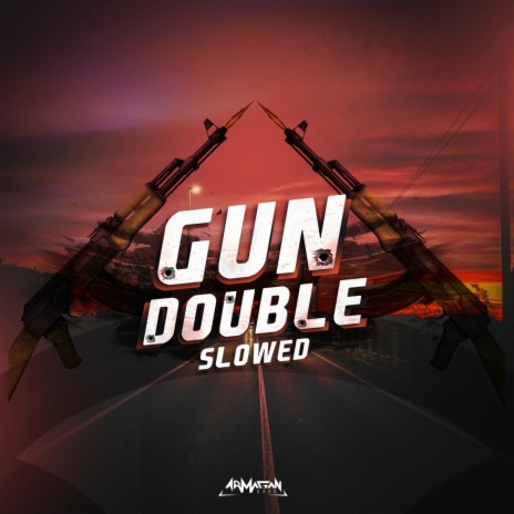 Gun Double (Slowed) | Boomplay Music