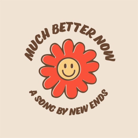 Much Better Now | Boomplay Music