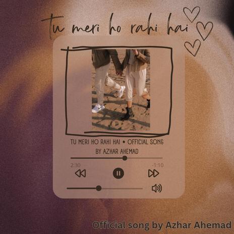 Tu meri ho rahi hai | Boomplay Music