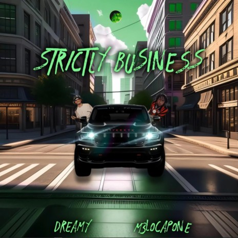 Strictly Business ft. M3lo Capone | Boomplay Music