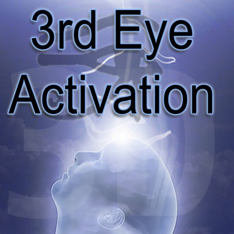 3rd Eye Activation | Boomplay Music