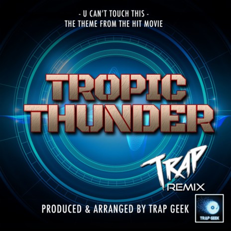 U Can't Touch This (From Tropic Thunder) (Trap Version) | Boomplay Music