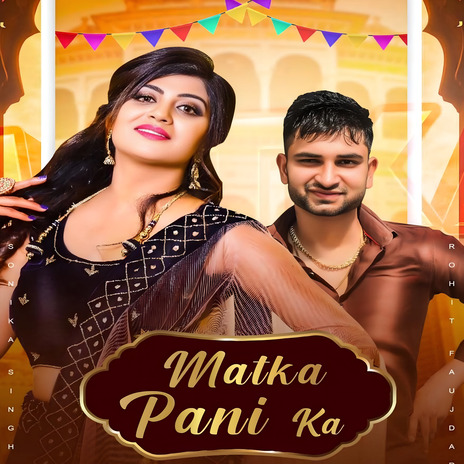 Matka Pani Ka | Boomplay Music