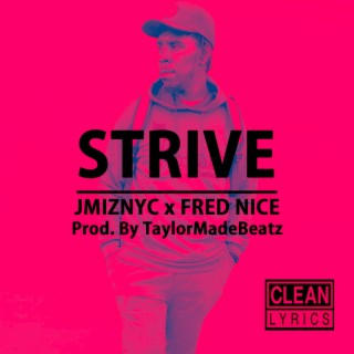 Strive (Radio Edit) ft. Fred Nice lyrics | Boomplay Music