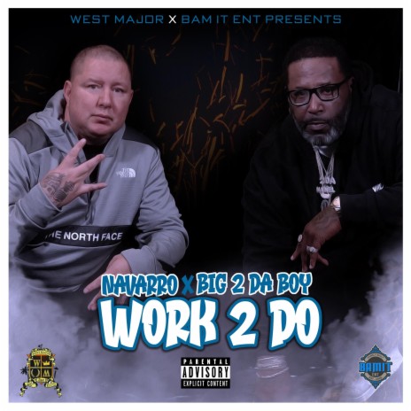 Work 2 Do ft. Big2DaBoy | Boomplay Music