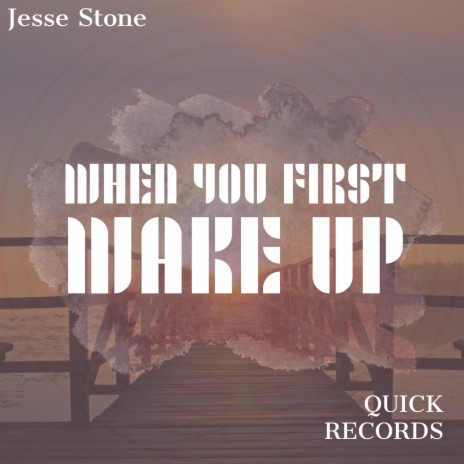 When You Wake Up | Boomplay Music