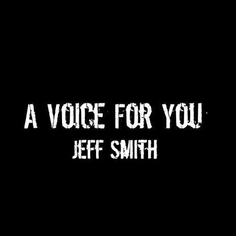 A Voice For You