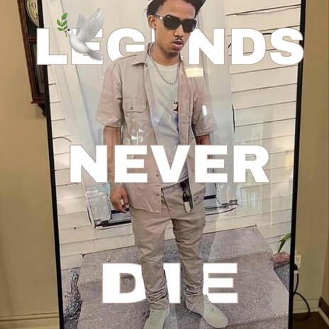 LegendsNeverDie | Boomplay Music