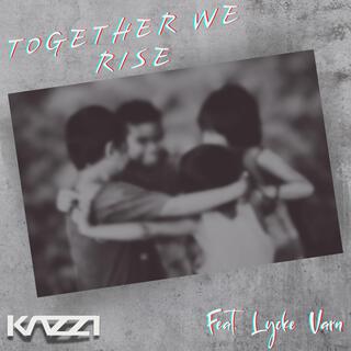 Together We Rise