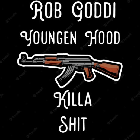 Killa Shit ft. Youngen Hood | Boomplay Music
