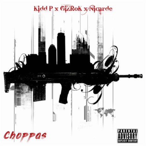 Choppas ft. GiZRoK & Nicarde