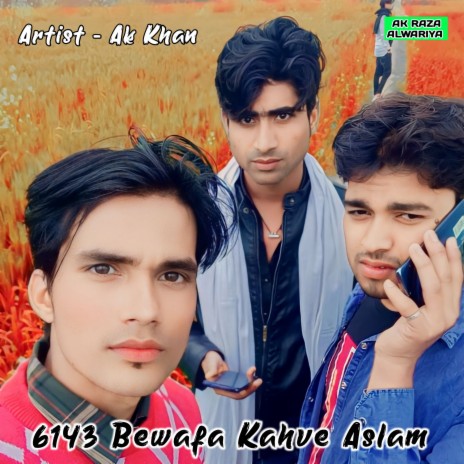 6143 Bewafa Kahve Aslam | Boomplay Music