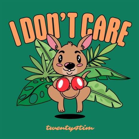 I Don't Care | Boomplay Music