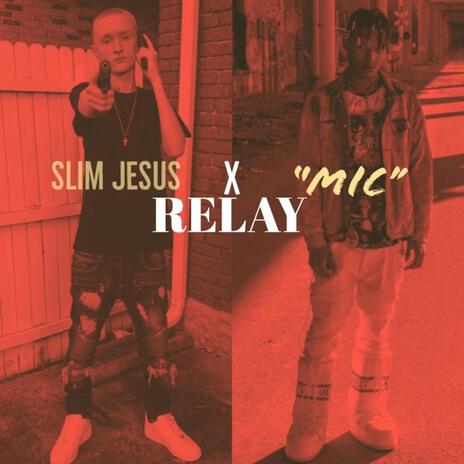 Relay ft. Slim Jesus | Boomplay Music