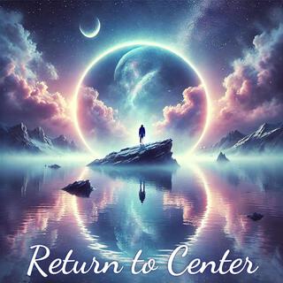 Return to Center: Japanese Flute Healing Music for Centering Your Spirit