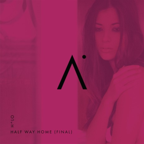 Half Way Home (Final)