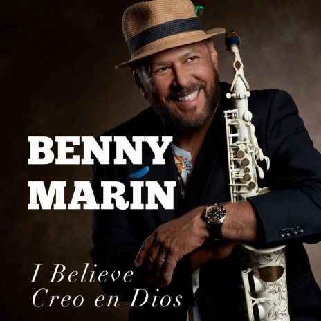 I Believe, Creo en Dios (Saxophone Version) | Boomplay Music