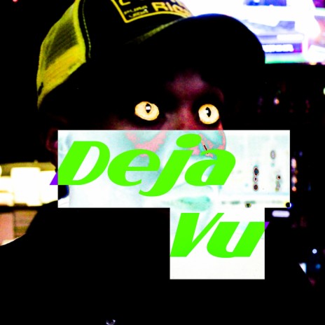 Deja Vu | Boomplay Music