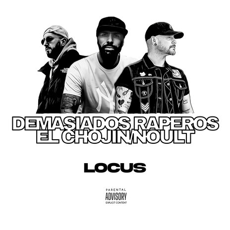 Demasiados Raperos ft. El Chojin & Noult | Boomplay Music