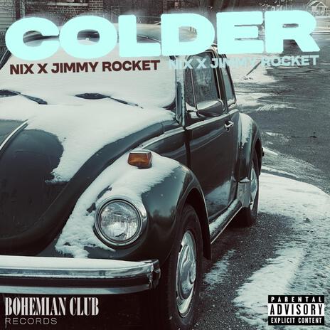 Colder ft. Jimmy Rocket